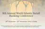 هشتمین همایش بین‌المللی بانکداری خرده فروشی اسلامی در دبی